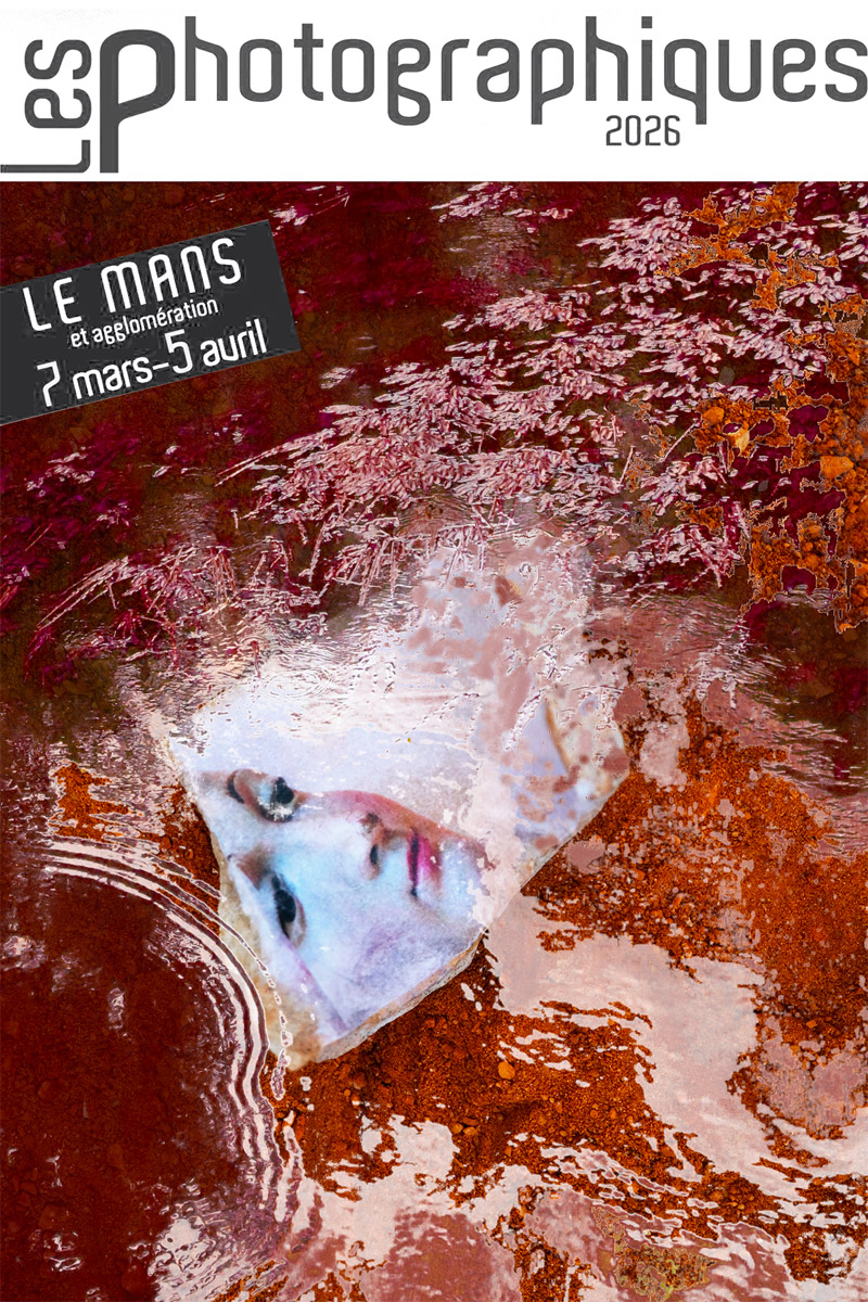 FESTIVAL LES PHOTOGRAPHIQUES DU MANS 2026